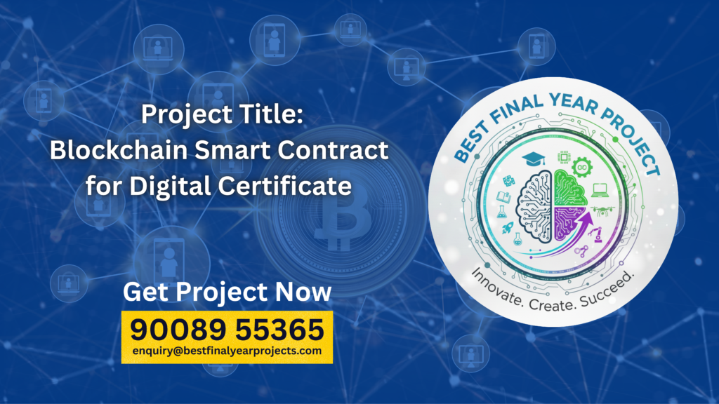 Blockchain Smart Contract for Digital Certificate Project