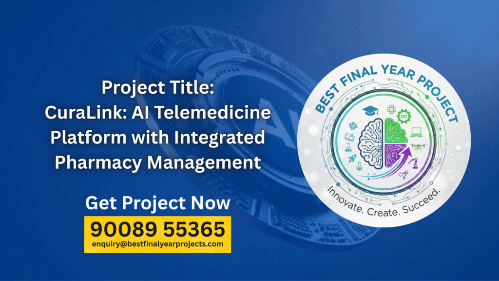CuraLink AI Telemedicine Platform with Integrated Pharmacy Management