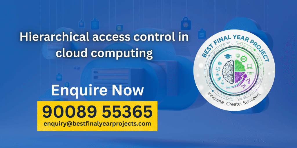 Hierarchical access control in cloud computing (1)