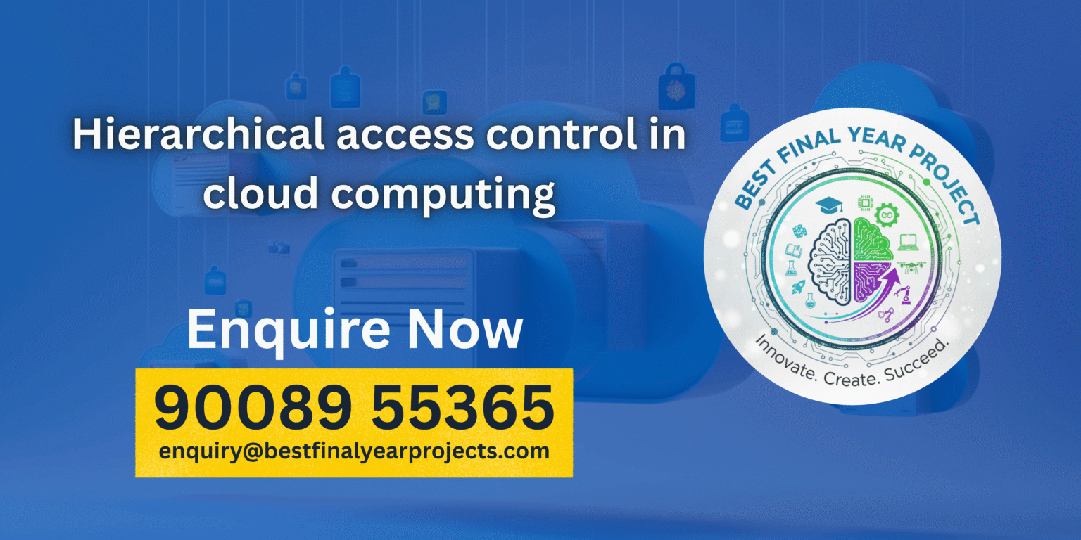 Best Hierarchical access control in cloud computing 2k26
