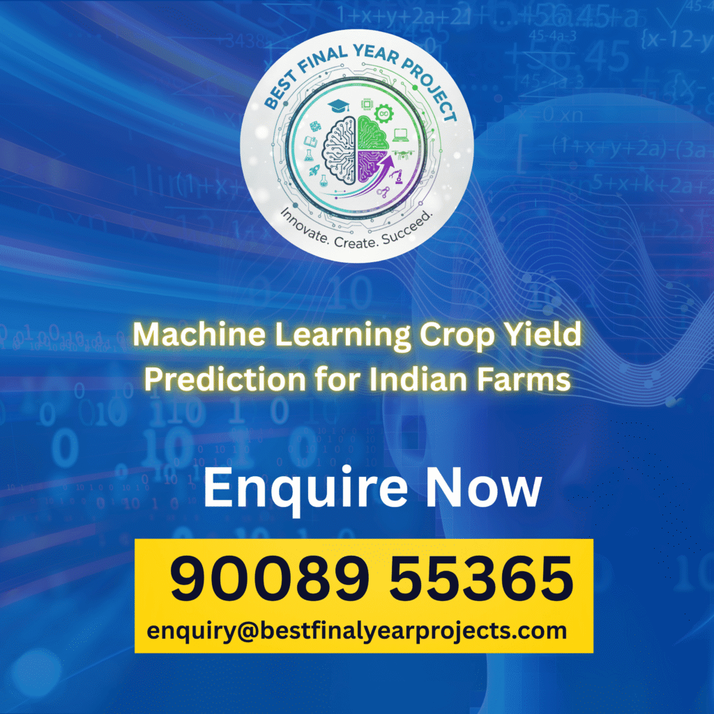 Machine Learning Crop Yield Prediction for Indian Farms