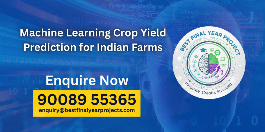 Machine Learning Crop Yield Prediction for Indian Farms (2)