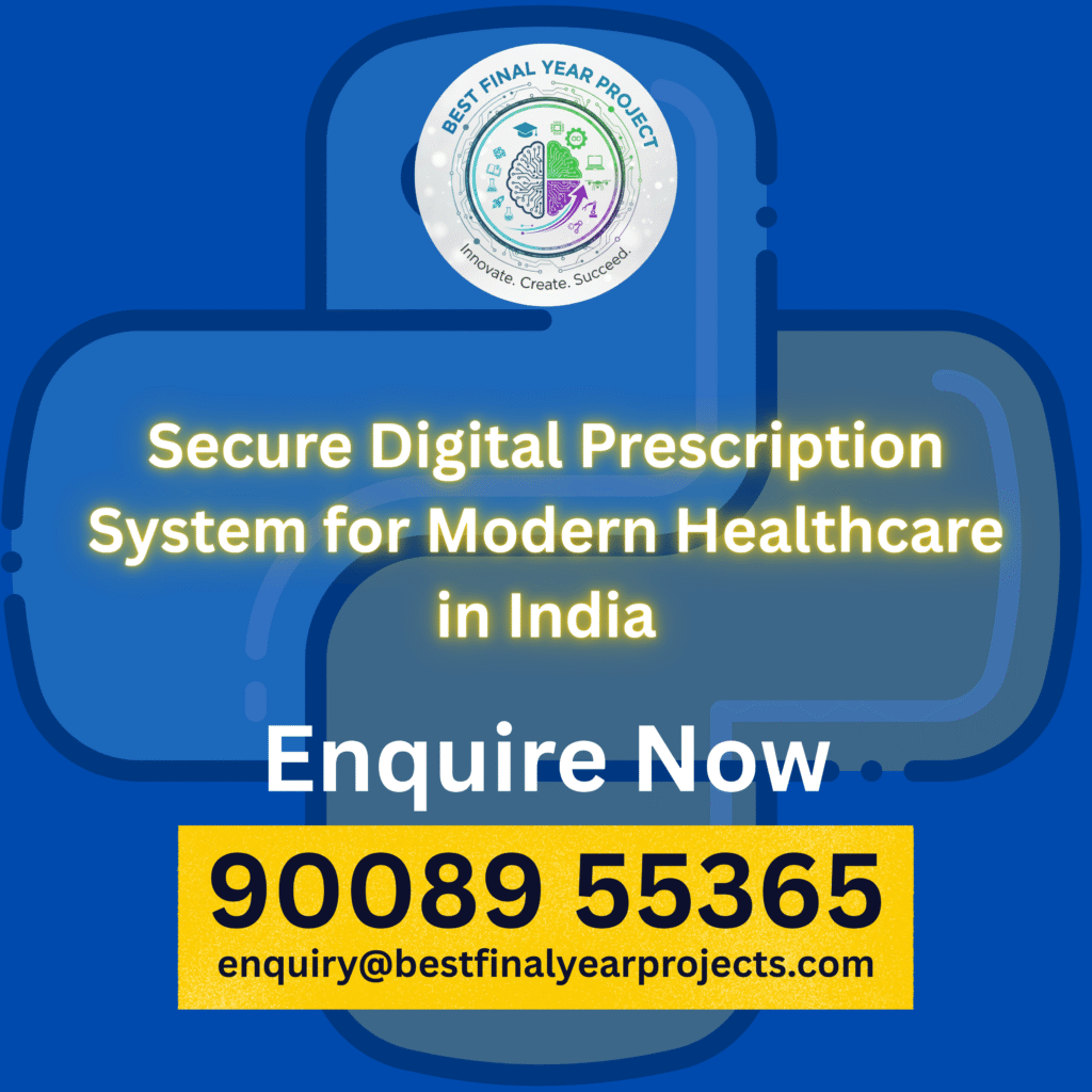 Secure Digital Prescription System for Modern Healthcare in India (1)
